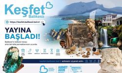 Balıkesir'i Keşfetmenin Yeni Adresi Yayında! Tüm Kültürel Miras Tek Platformda