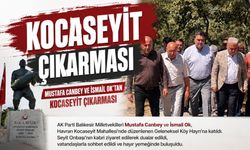 Mustafa Canbey ve İsmail Ok Kocaseyit'e çıkarma yaptı