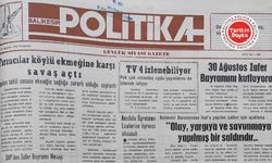 30 Ağustos 1990 Perşembe: Fırıncılar köylü ekmeğine karşı savaş açtı