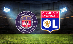 Toulouse - Lyon Maçı Ne Zaman? Saat Kaçta? Hangi Kanalda?