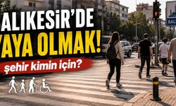 Balıkesir’de Yaya Olmak: Şehir Kimin İçin?