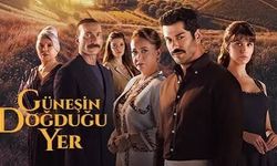 Güneşin Doğduğu Yer Nerede Çekiliyor? atv'nin Yeni Dizisi Güneşin Doğduğu Yer Oyuncuları Ve Konusu!