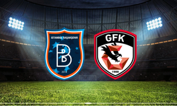 Başakşehir - Gaziantep FK Maçı Ne Zaman? Saat Kaçta? Hangi Kanalda?