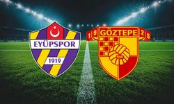 Eyüpspor-Göztepe Maçı Bu Akşam! Saat Kaçta, Hangi Kanalda? Muhtemel 11'ler Belli Oldu