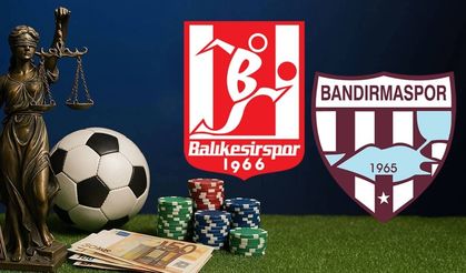 SON DAKİKA! Bandırmaspor ve Balıkesirspor Yönetimine Şok Bahis Operasyonu: İsimler İfşa Oldu!