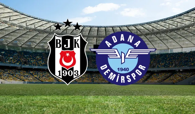 Beşiktaş-Adana Demirspor Maçı Bu Akşam! Beşiktaş’ta Alarm! Adana Demirspor Maçı Öncesi Ciddi Kadro Krizi