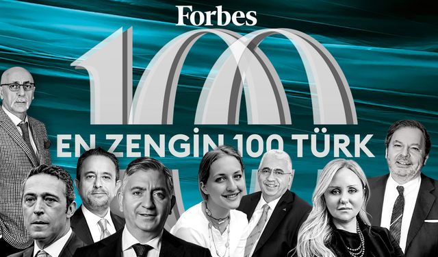 Servet Yarışı Başladı! Forbes’un 2025 Listesinde Kimler Var? Kim Ne Kadar Kazandı?