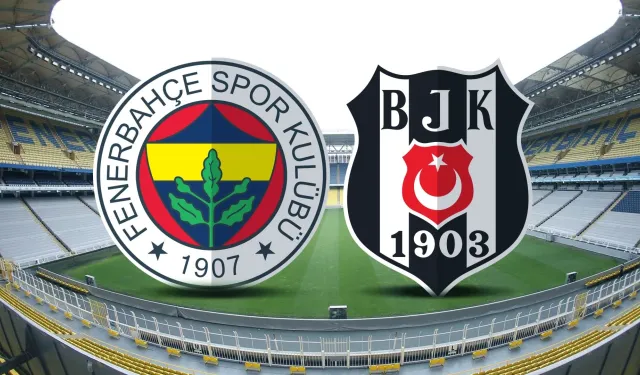Fenerbahçe - Beşiktaş Derbisi Ne Zaman? Saat Kaçta, Hangi Kanalda? İşte Muhtemel 11'ler...