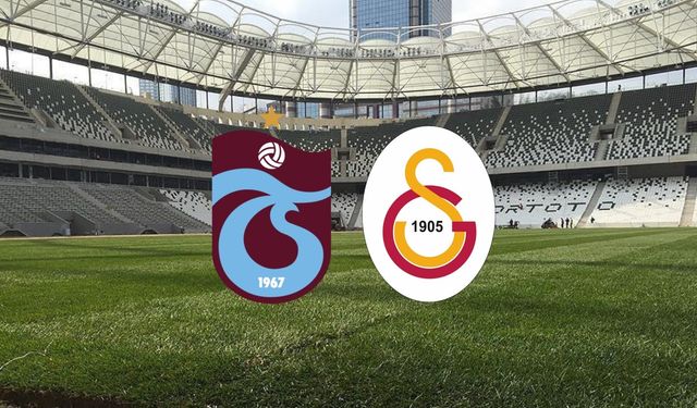 Trabzonspor - Galatasaray Maçı Ne Zaman? Saat Kaçta? Maçta Kimler Eksik?