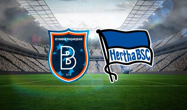 Başakşehir - Hertha BSC Maçı Neden İptal Edildi? Maç Ne Zaman Oynanacak? İşte Detaylar: