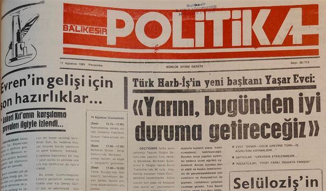 17 Ağustos 1989 Perşembe: Yarını bugünden iyi duruma getireceğiz