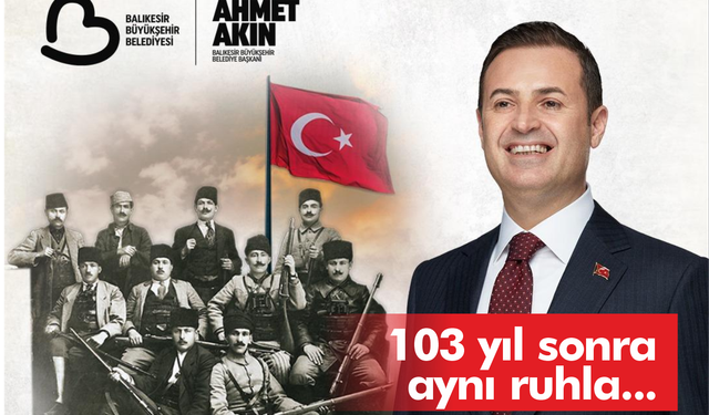 “Ya İstiklâl Ya Ölüm!” Ruhuyla 103 Yıl Sonra Aynı İnançla
