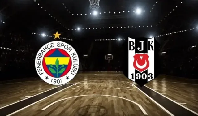 Basketbolda Derbi Heyecanı! Fenerbahçe Beko - Beşiktaş GAİN Maçı Ne Zaman? Saat Kaçta? Hangi Kanalda?