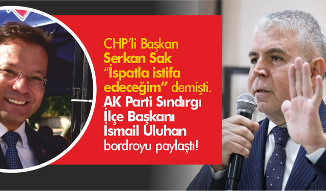 Sındırgı’da Sıcak Gelişme: “İspat Et, İstifa Edeceğim” Demişti… Bordro Ortaya Çıktı!