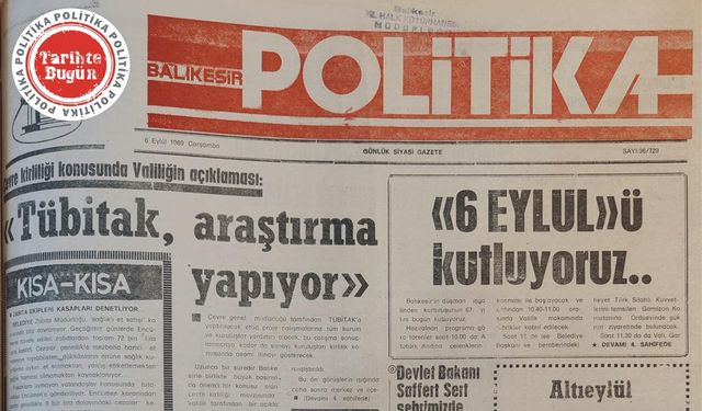 6 Eylül 1989 Salı: TÜBİTAK araştırma yapıyor