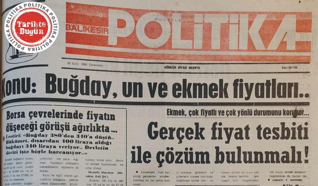 20 Eylül 1989 Çarşamba: Konu buğday, un ve ekmek fiyatları
