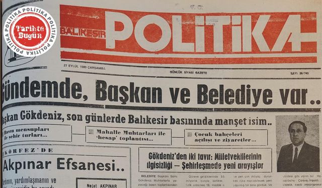 27 Eylül 1989 Çarşamba: Gündemde başkan ve Belediye var
