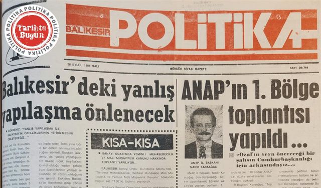 26 Eylül 1989 Salı: ANAP 1. Bölge Toplantısı yapıldı