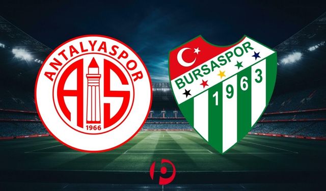 Antalyaspor - Bursaspor Maçının İlk 11’leri Belli Oldu!