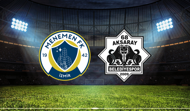 Menemen FK - 68 Aksaray Belediyespor Maçının İlk 11'leri Belli Oldu!