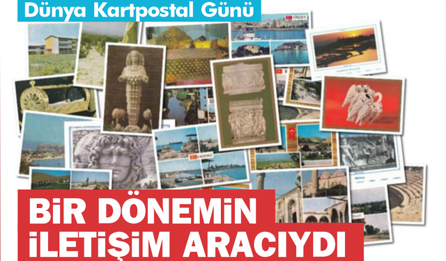 El yazısıyla mesaj, kalplerde iz... Bugün Dünya Kartpostal Günü