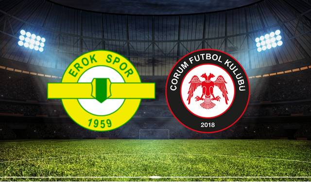 Süper Lig Yolunda Kritik Adım! Esenler Erokspor - Çorum FK Maçı Ne Zaman? Saat Kaçta? Hangi Kanalda?