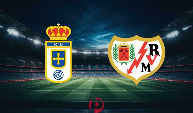 Real Oviedo – Rayo Vallecano Maçı Bugün! Saat ve Kanal Bilgileri Açıklandı