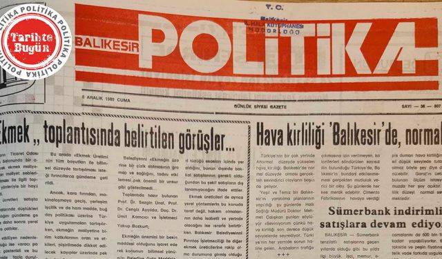 8 Aralık 1989 Cuma: Hava kirliliği Balıkesir’de normal