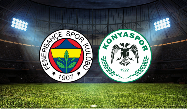 Fenerbahçe – Konyaspor Maçı Ne Zaman? Saat Kaçta? Hangi Kanalda?