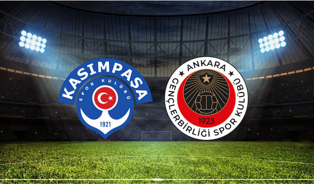 Kasımpaşa – Gençlerbirliği Maçının İlk 11’leri Açıklandı!