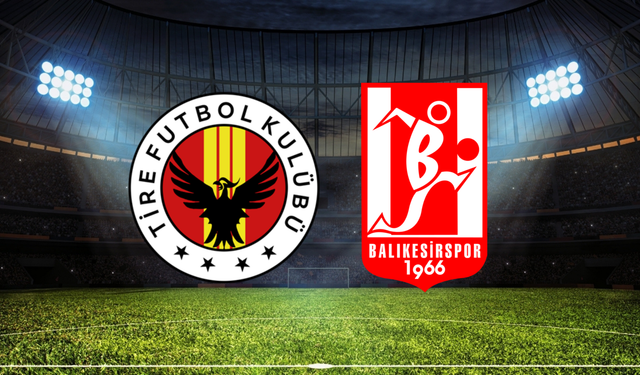 Tire 2021 FK - Balıkesirspor Maçı Ne Zaman? Saat Kaçta? Hangi Kanalda?