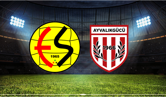 Eskişehirspor - Ayvalıkgücü Belediyespor Maçı Ne Zaman? Saat Kaçta? Hangi Kanalda?