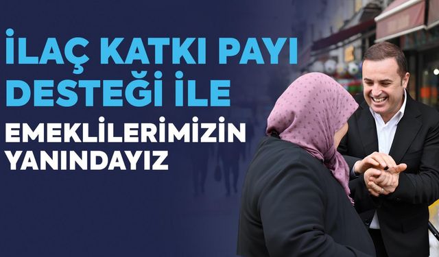 Emeklinin ilaç katılım payı Büyükşehir'den