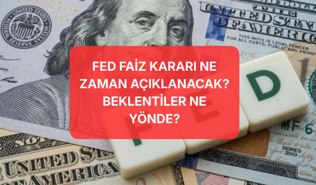 Altın ve Doları Yerinden Oynatacak Karar! 2026 FED Mart Toplantısı Ne Zaman? Faiz Beklentileri Ne Yönde?