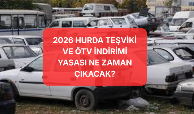 SON DAKİKA: 25 Yaş Üstü Araçlara Hurda Teşviki Geliyor! ÖTV'siz Sıfır Araç Yasası Meclis'te mi?