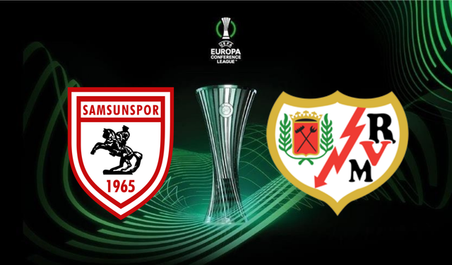 UEFA Konferans Ligi Heyecanı Dorukta! Samsunspor - Rayo Vallecano Maçı Ne Zaman? Saat Kaçta? Hangi Kanalda Yayınlanacak?