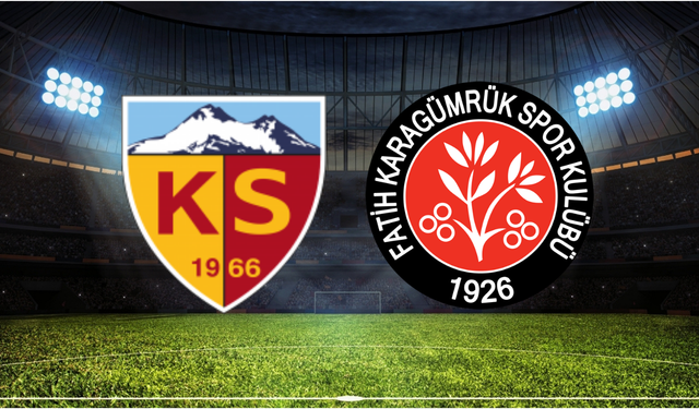 Kayserispor - Fatih Karagümrük Maçının İlk 11'leri Belli Oldu!