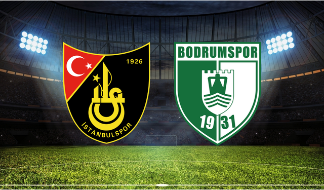 İstanbulspor - Bodrum FK Maçı Ne Zaman? Saat Kaçta? Hangi Kanalda?