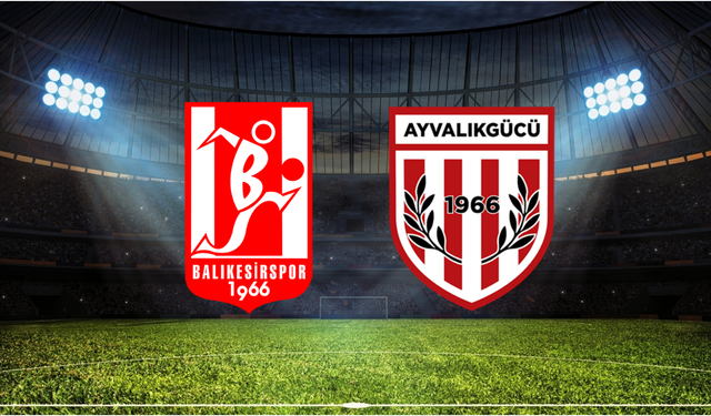 Balıkesir'de Derbi Heyecanı Dorukta! Balıkesirspor - Ayvalıkgücü Belediyespor Maçı Ne Zaman? Saat Kaçta? Hangi Kanalda?