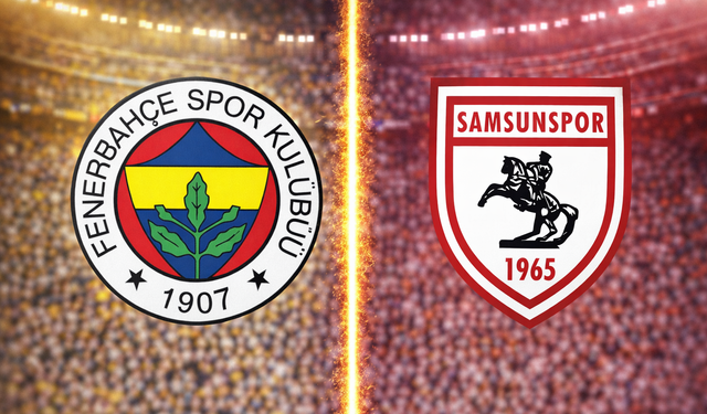 Fenerbahçe - Samsunspor Maçının İlk 11'leri Belli Oldu!