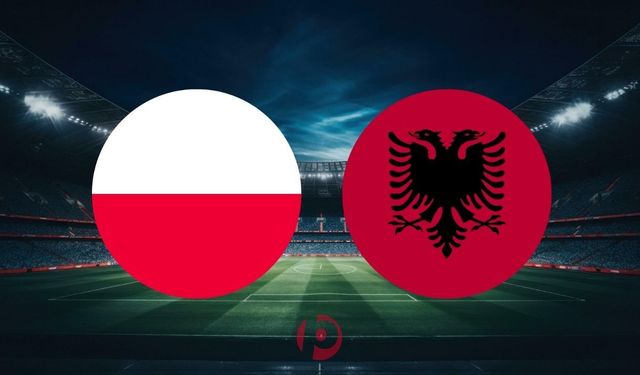 Polonya - Arnavutluk Maçının İlk 11'leri Belli Oldu!