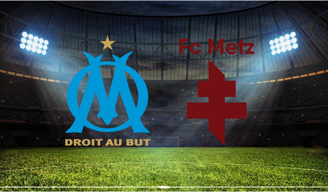 Marsilya - Metz Maçı Ne Zaman? Saat Kaçta? Hangi Kanalda?