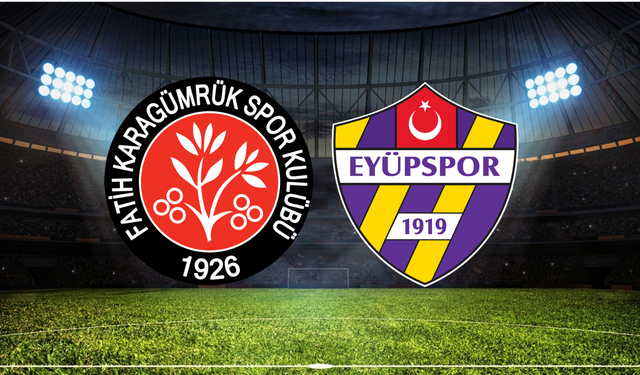 Fatih Karagümrük - Eyüpspor Maçının İlk 11'leri Belli Oldu!