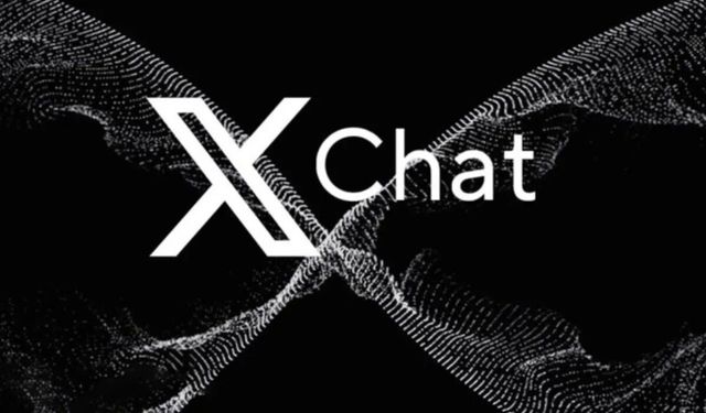 Elon Musk'tan WhatsApp'a Rakip: XChat Çıktı! X'in Yeni Mesajlaşma Uygulaması Hakkında Her Şey