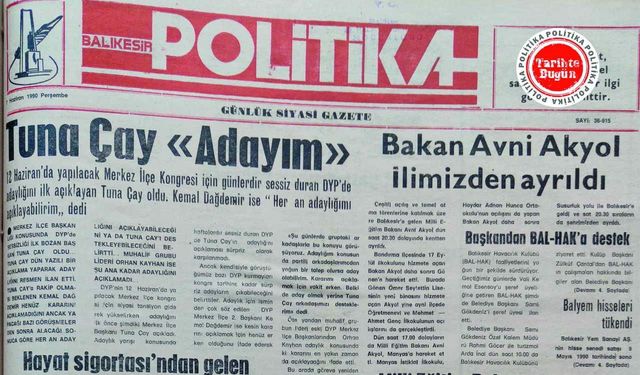 7 Haziran 1990 Perşembe: Tuna Çay: “Adayım”