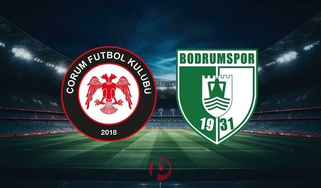 Çorum FK - Bodrum FK Maçı Nasıl İzlenir? İşte Canlı Yayın Kanalları: