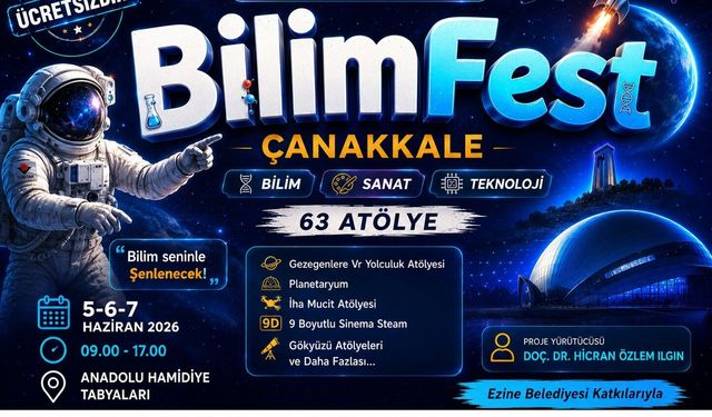 Çanakkale’de Bir İlk! BilimFestÇanakkale Başlıyor: Roket Tasarımından Yapay Zekaya Dev Festivalde Neler Var?