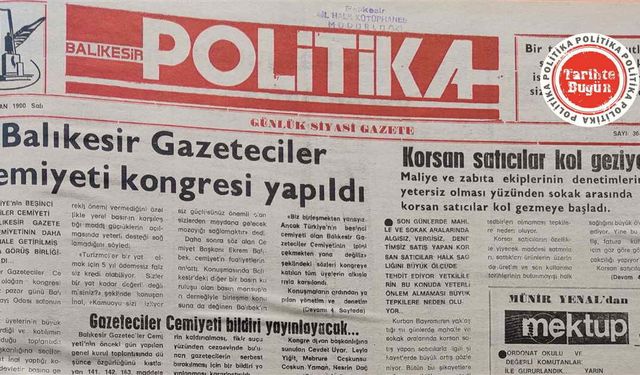 26 Haziran 1990 Salı: Balıkesir Gazeteciler Cemiyeti Kongresi yapıldı