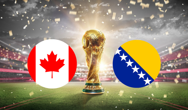 2026 Dünya Kupası'nda Heyecan Dorukta! Kanada - Bosna Hersek Maçı Ne Zaman? Saat Kaçta? Hangi Kanalda?