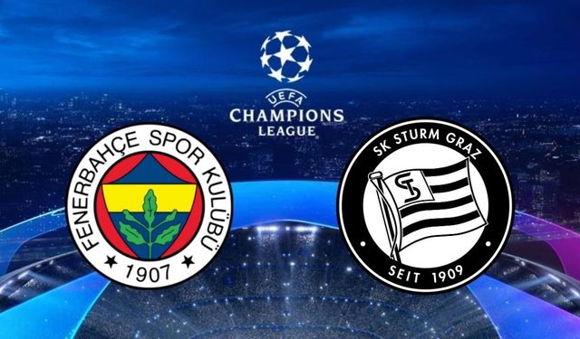 Fenerbahçe - Sturm Graz Maçı Hangi Kanalda, Şifresiz Mi? Şampiyonlar Ligi Maçının Yayın TV Ekranı ve Saati: